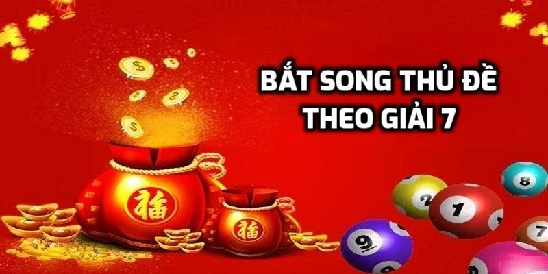 Cách bắt theo giải 7