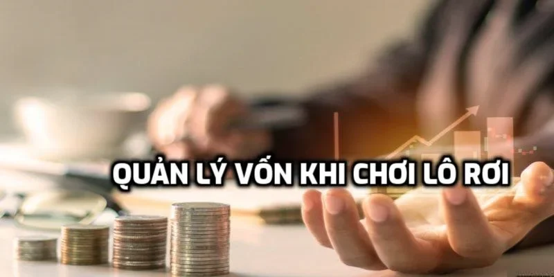 Học cách quản lý vốn khi chơi