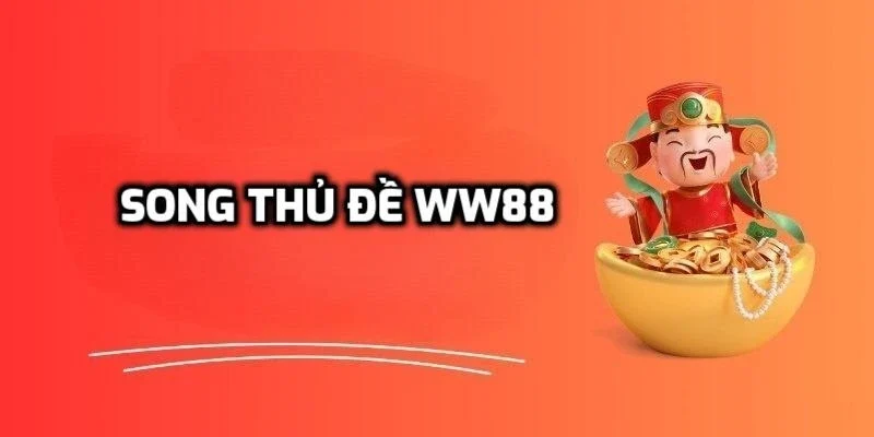 Thông tin về song thủ đề WW88